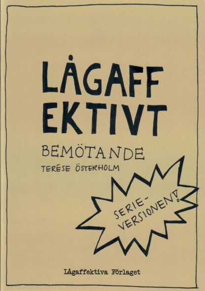 Lågaffektivt Bemötande - Serieversionen